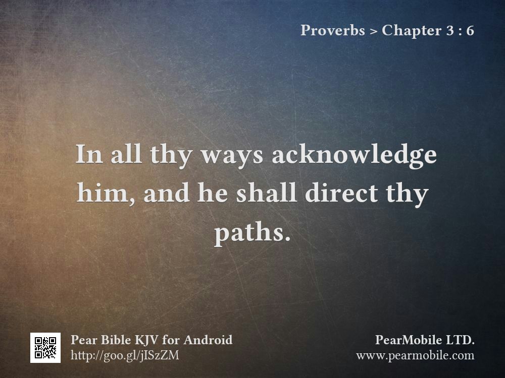 Proverbs, Chapter 3:6